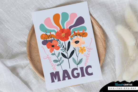 You Are Made of Magic SVG Design Review